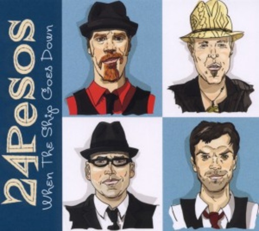 24Pesos – When The Ship Goes Down