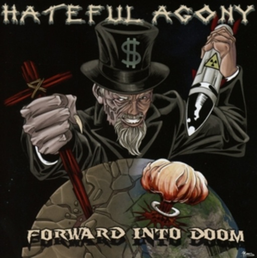 Hateful Agony – Forward Into Doom