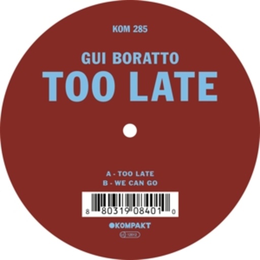 Gui Boratto – Too Late