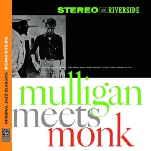 Thelonious Monk/Gerry Mulligan – Mulligan Meets Monk (OJC Remasters)