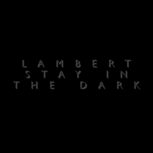 Lambert – Stay In The Dark