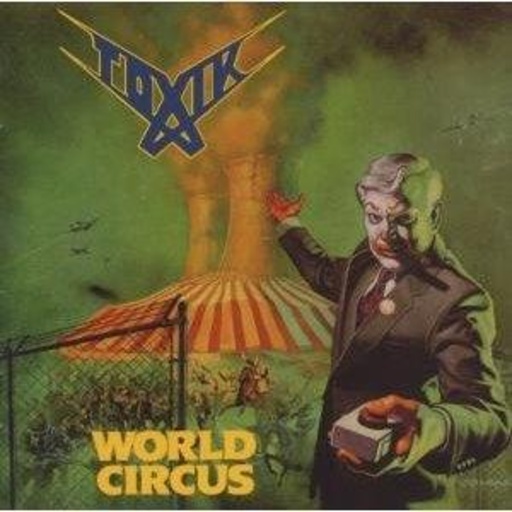 Toxik – World Circus