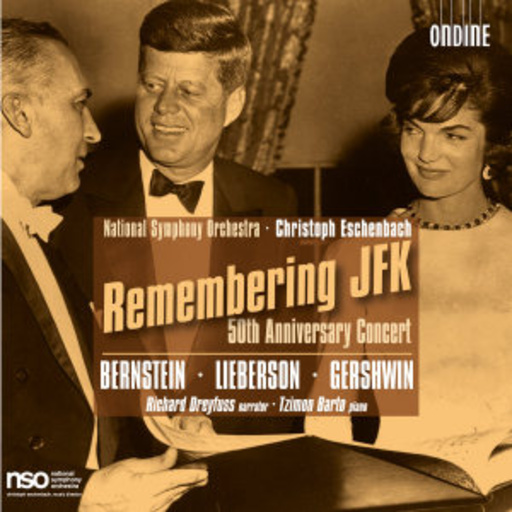 Christoph Eschenbach/National Symphony Orchestra – Remembering JFK - 50th Anniversary Concert