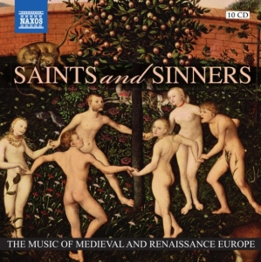 Diverse – Saints And Sinners - The Music Of Medieval And Renaissance Europe
