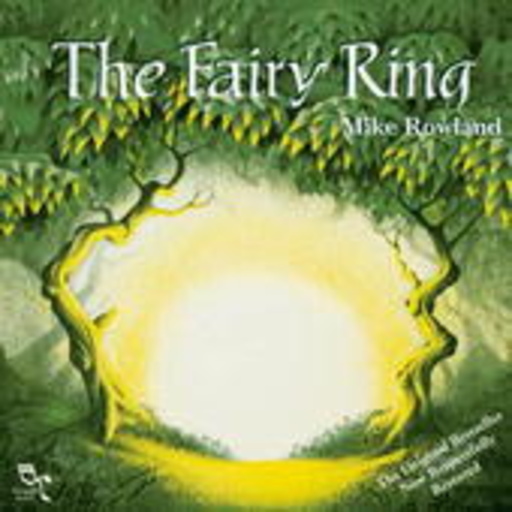 Mike Rowland – The Fairy Ring