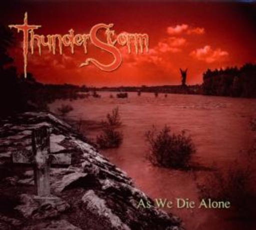Thunderstorm – As We Die Alone