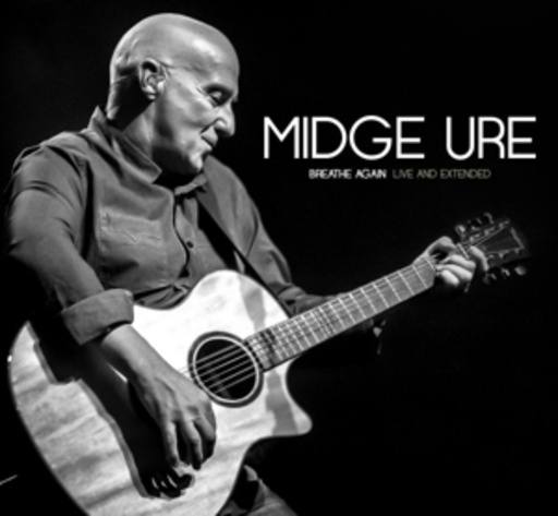 Midge Ure – Breathe Again - Live And Extended