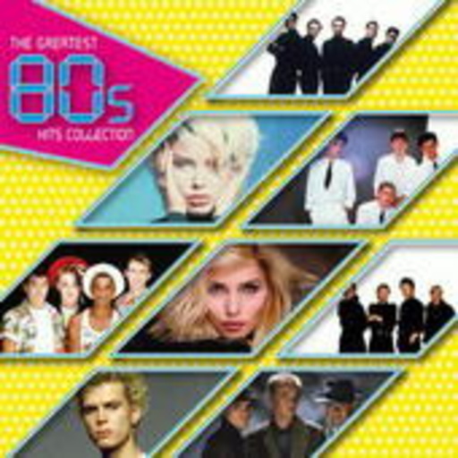 The Greatest 80s Hits Collection