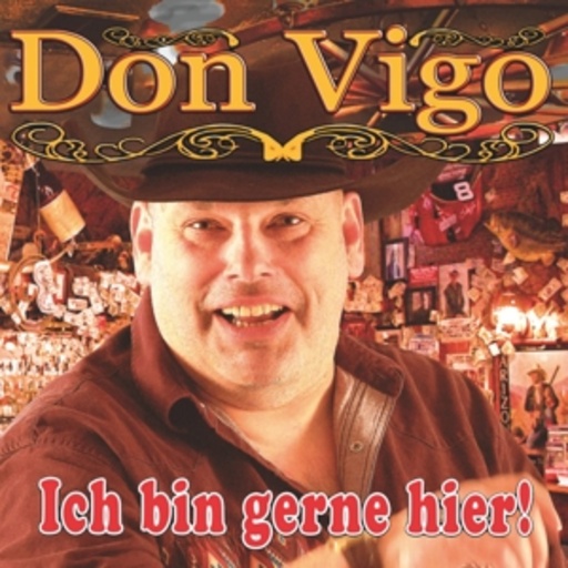 Don Vigo – Ich bin gerne hier!