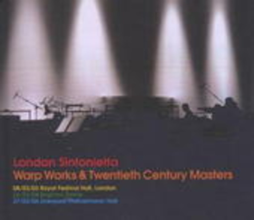 London Sinfonietta – Warp Works & 20th Century