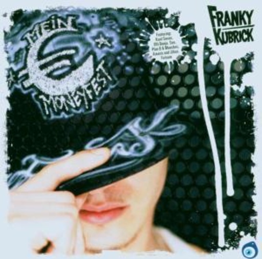 Franky Kubrick – Mein Moneyfest