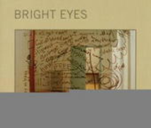 Bright Eyes – Easy/Lucky/Free
