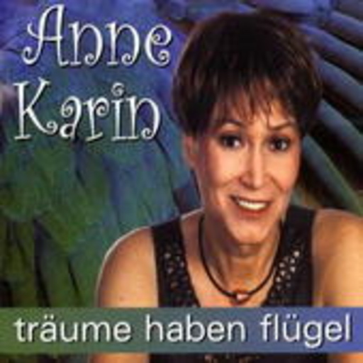 Anne Karin – Träume haben Flügel