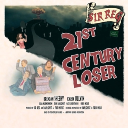 Sir Loser – 21st Century Loser