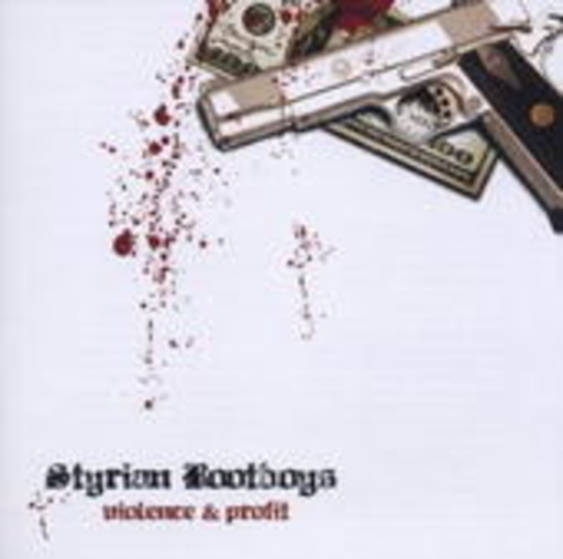 Styrian Bootboys – Money And Profit