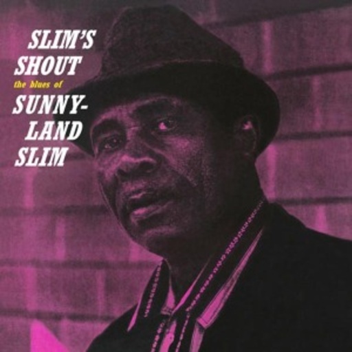 Sunnyland Slim – Slim's Shout