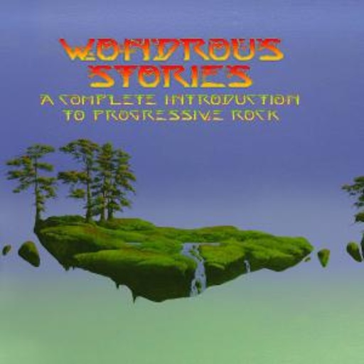 Diverse – Wondrous Stories - A Complete Introduction To Progressive Rock