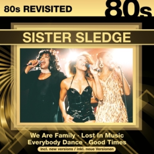 Sisiter Sledge – 80s Revisited