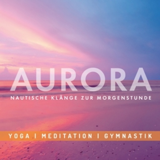 Nils Bergholz – Aurora - Nautische Klänge zur Morgenstunde