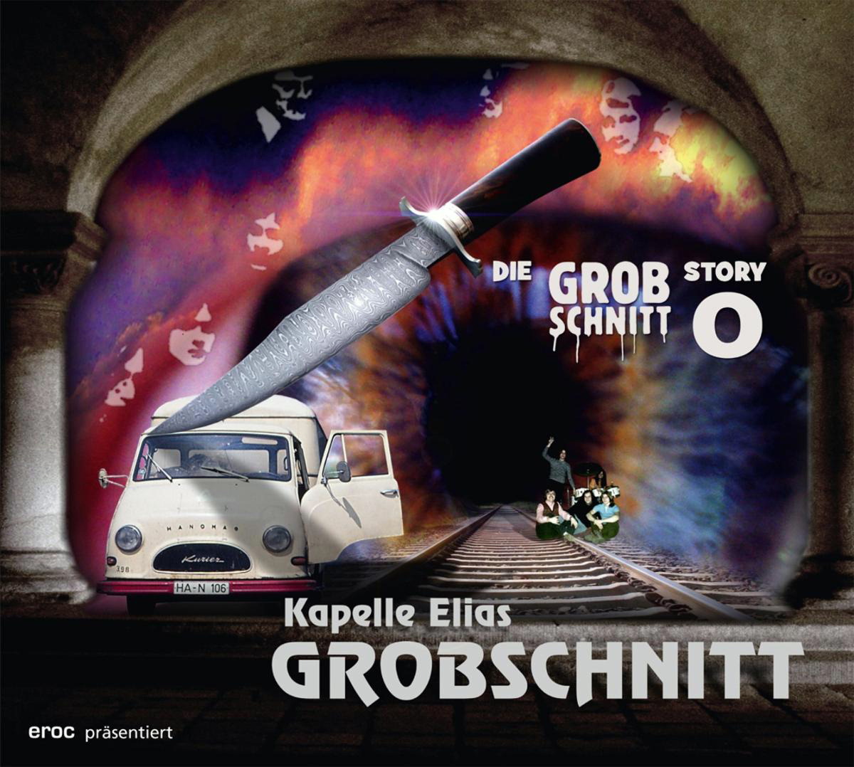 Grobschnitt/Kapelle Elias Grobschnitt – Die Grobschnitt Story - 0 (Präsentiert von Eroc)
