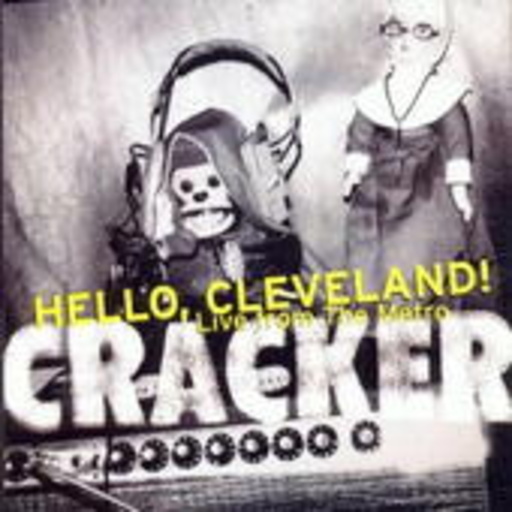 Cracker – Hello Cleveland! - Live From The Metro (incl. Videotracks)