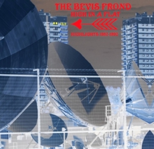 The Bevis Frond – High In A Flat - Highlights 1987-1990