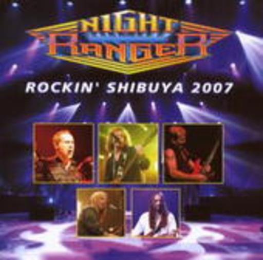 Night Ranger – Rockin' Shibuya 2007