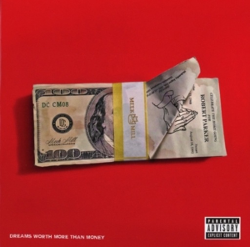 Meek Mill – Dreams Worth More Than Money