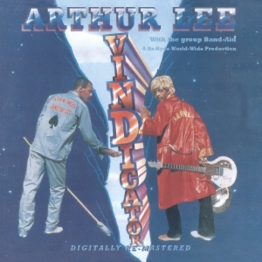 Arthur Lee – Vindicator