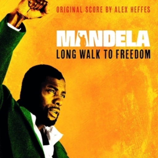 Alex Heffes – Mandela - Long Walk To Freedom - Score