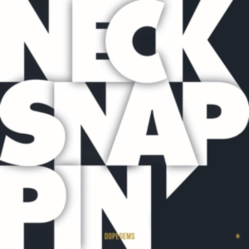 Dopegems – Necksnappin'