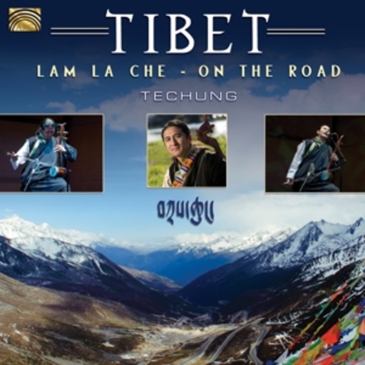 Tibet – Lam La Che (On The Road)