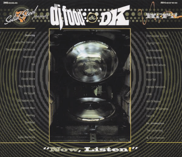 Diverse – Solid Steel - DJ Food & DK - "Now Listen"