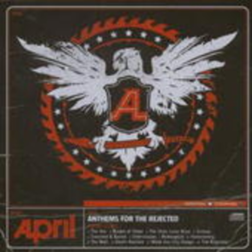 April – Anthems For The Rejected