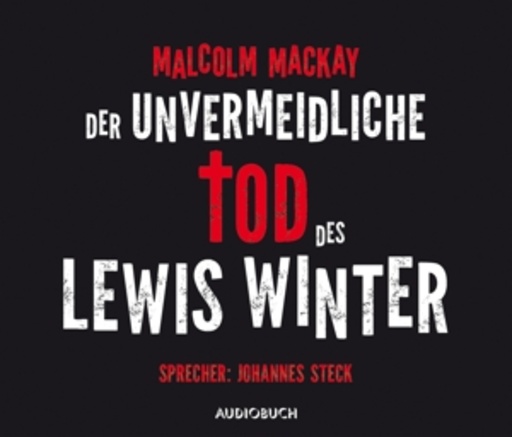 Johannes Steck – Der unvermeidliche Tod des Lewis Winter