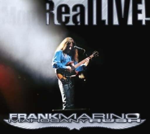 Frank Marino & Mahogany Rush – Real Live!