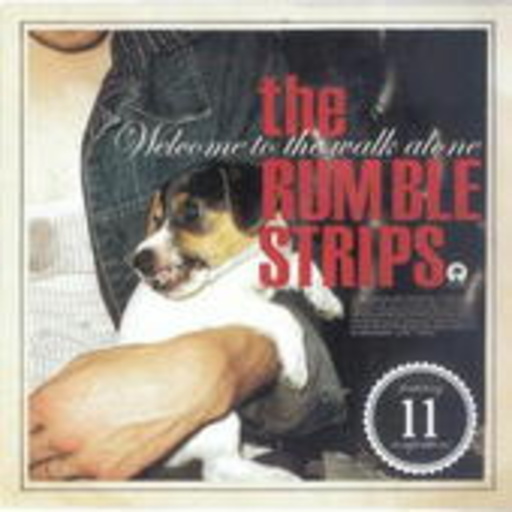 The Rumble Strips – Welcome To The Walk Alone