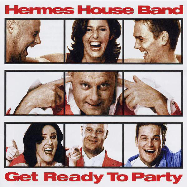 Hermes House Band – Get Ready To Party