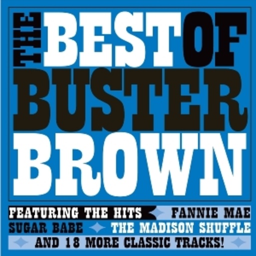 Buster Brown – Best Of Buster Brown