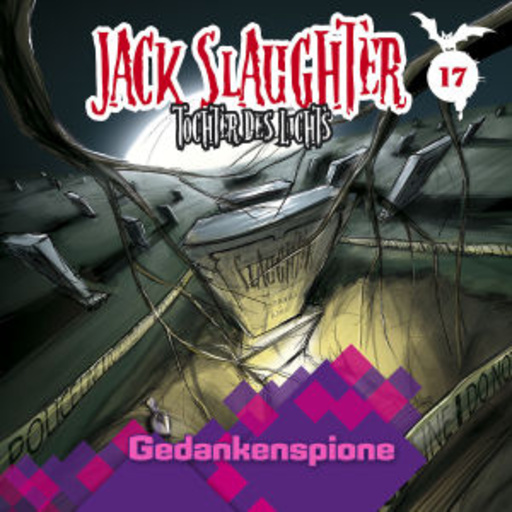 Jack Slaughter - Tochter des Lichts – Gedankenspione (17)