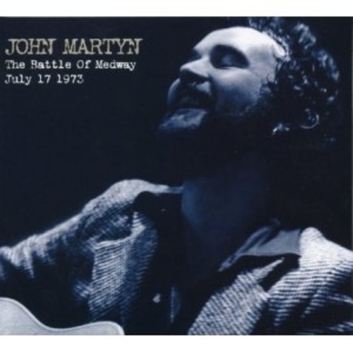 John Martyn – Battle Of Medway