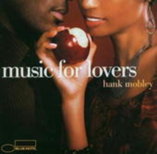 Hank Mobley – Music For Lovers