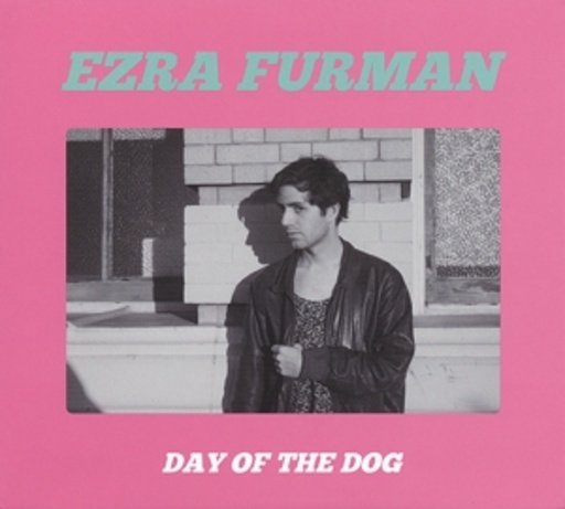 Ezra Furman – Day Of The Dog