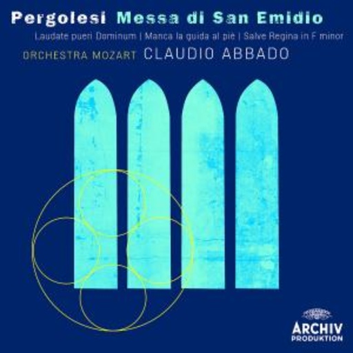 Claudio Abbado/Orchestra Mozart – Missa S. Emidio/Salve Regina