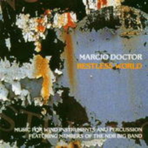 Marcio Doctor – Restless World