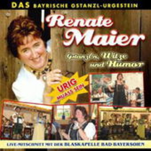 Renate Maier – Gstanzl'n, Witze und Humor