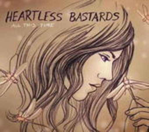 Heartless Bastards – All This Time
