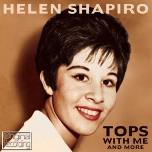 Helen Shapiro – Tops With Me & More