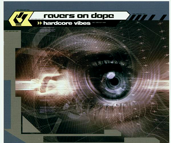 Ravers On Dope – Hardcore Vibes