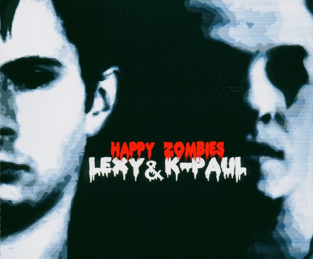 Lexy & K-Paul – Happy Zombies